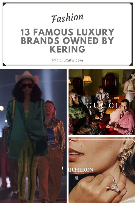 13 Famous Luxury Brands Owned by Kering .